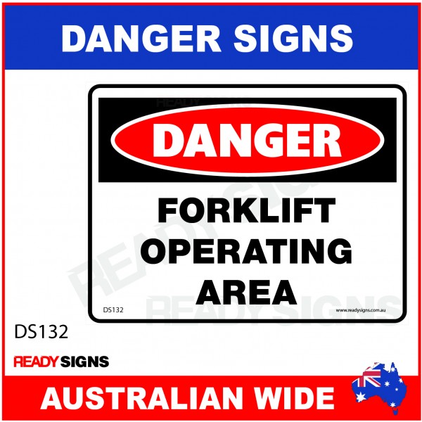 DANGER SIGN - DS-132 - FORKLIFT OPERATING AREA